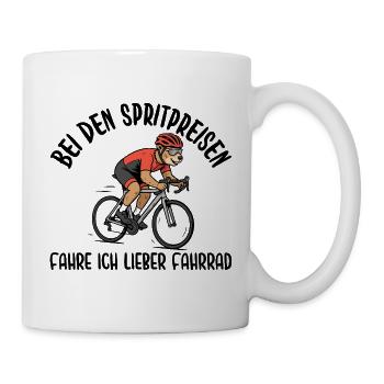Bei den Spritpreisen fahre ich lieber Fahrrad - Tasse - Weiß - Rechts