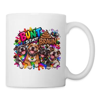 Bunt statt braun! Hunde - Staffordshire Terrier  - Tasse - Weiß - Rechts
