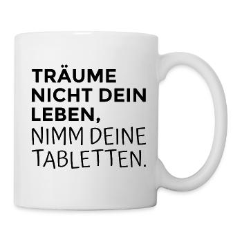 Spruch Humor - Tasse - Weiß - Rechts