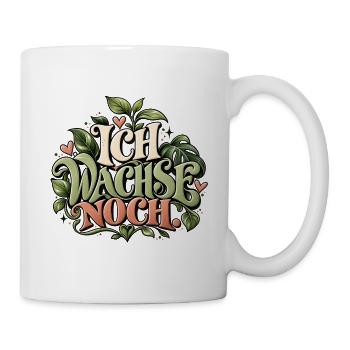 Ich wachse noch – Pflanzenliebe & Self Growth - Tasse - Weiß - Rechts