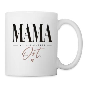 Mama. Mein sicherer Ort. Geschenk Oma Mama - Tasse - Weiß - Rechts