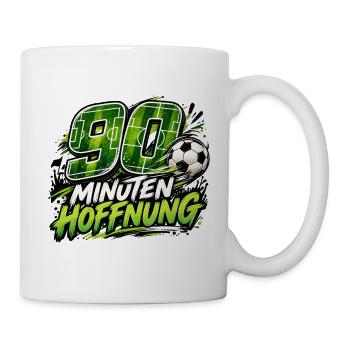 90 Minuten Hoffnung – Fußballfan Geschenkidee - Tasse - Weiß - Rechts
