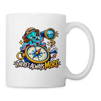 Es gibt immer mehr - Tasse - Weiß - Rechts