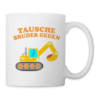 Tausche Bruder Gegen Bagger Kindershirt Mit Bagger - Tasse - Weiß - Rechts