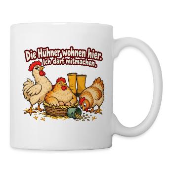 Hühnerhalter Hühnerhaltung Hühner Humor - Tasse - Weiß - Rechts