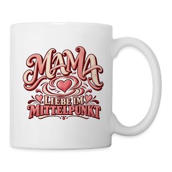 Mama im Wirbel Liebe im Mittelpunkt | Mama Spruch - Tasse - Weiß - Rechts