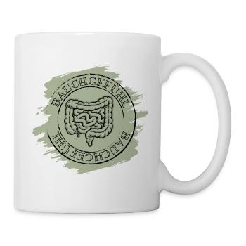 Bauchgefühl - Tasse - Weiß - Rechts