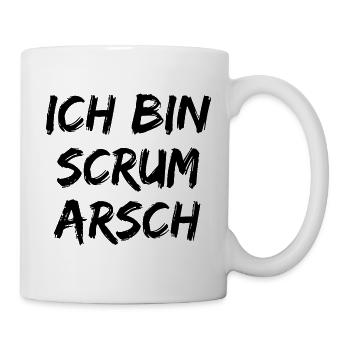 ICH BIN SCRUM ARSCH AGILE TEAM PROJEKTMANAGER  - Tasse - Weiß - Rechts