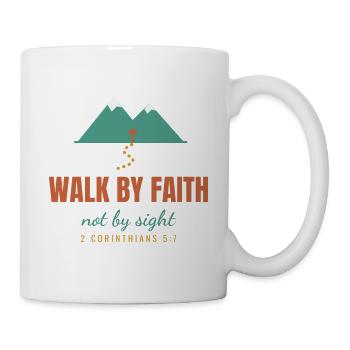 Walk By Faith Not By Sight – 2 Corinthians 5:7 - Tasse - Weiß - Rechts