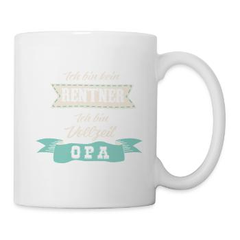 Ich bin kein Rentner - Ich bin Vollzeit Opa - Tasse - Weiß - Rechts