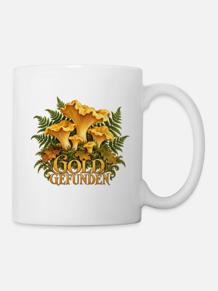 Gold gefunden Pfifferlinge Pilzsammler - Tasse - Weiß