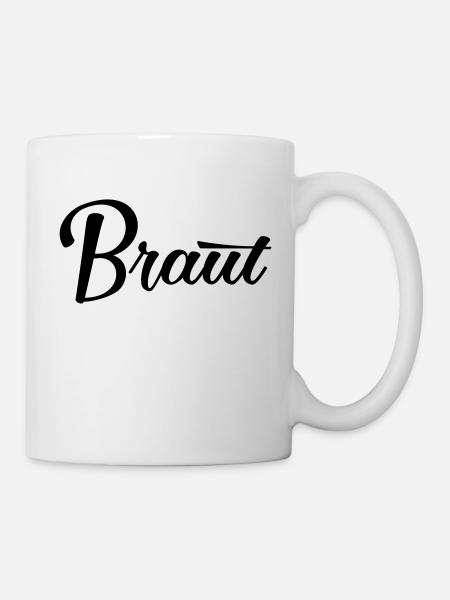 Braut Bride JGA Hochzeit stag do Polterabend - Tasse - Weiß