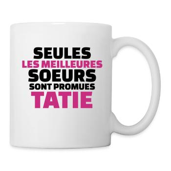 seules les meilleures soeurs sont promues tatie - Mug blanc - blanc - Droite