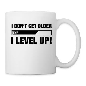 I DON GET OLDER, I LEVEL UP (Spruch) - Tasse - Weiß - Rechts
