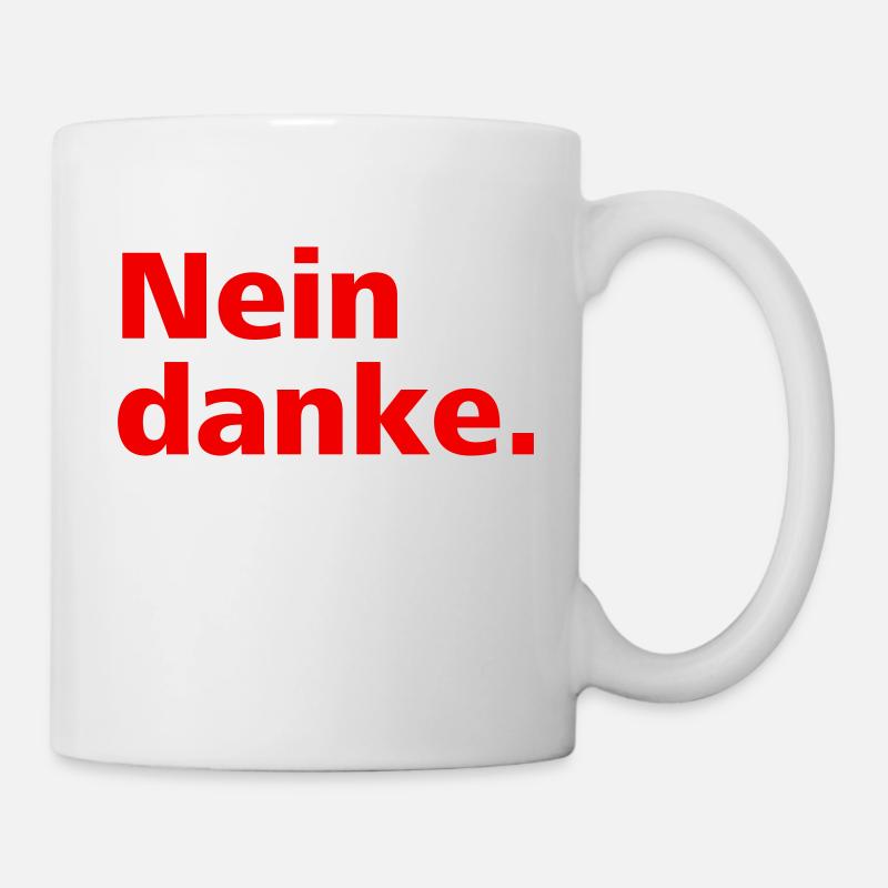 Nein danke. - Tasse - Weiß