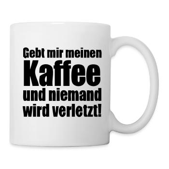 Give me my coffee ...! - Mug - white - Right