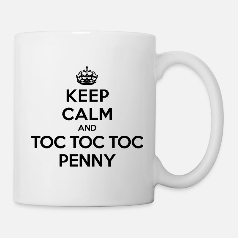 Keep calm and toc toc toc Penny (Big Bang Theory) - Tasse - Weiß