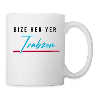 Bize her yer Trabzon - Tasse - Weiß - Rechts
