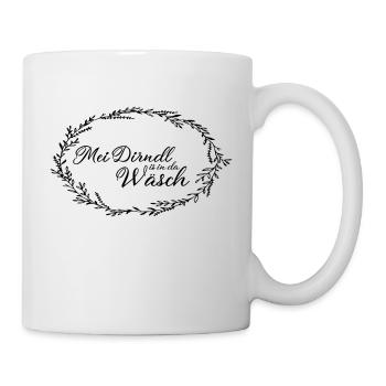 Mei Dirndl is in da Waesch mit - Tasse - Weiß - Rechts