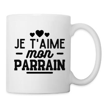 Je t'aime mon parrain. cadeau parrain neveu nièce - Mug blanc - blanc - Droite