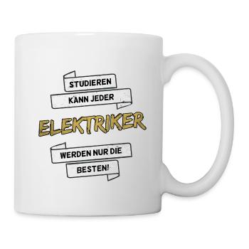 Elektriker werden nur die Besten Elektrotechnik - Tasse - Weiß - Rechts
