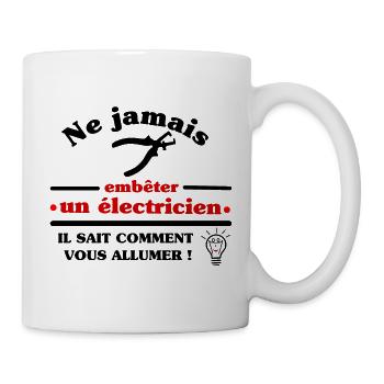 Ne jamais embêter un électricien ! - Mug blanc - blanc - Droite
