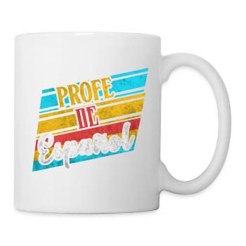 Profe De Espanol Spanisch Lehrer Geschenke Kostüm - Tasse - Weiß - Rechts