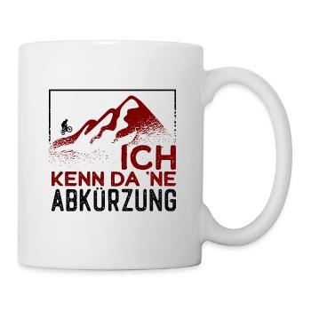 Mountainbike MTB - Ich kenn da ne Abkürzung ! - Tasse - Weiß - Rechts