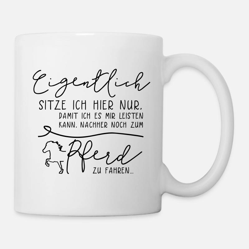 Eigentlich Pferd – Statements mit Tölter - Tasse - Weiß