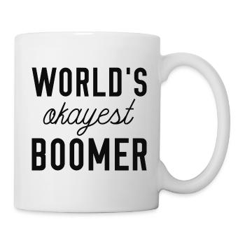 Der okayeste Boomer der Welt - Tasse - Weiß - Rechts