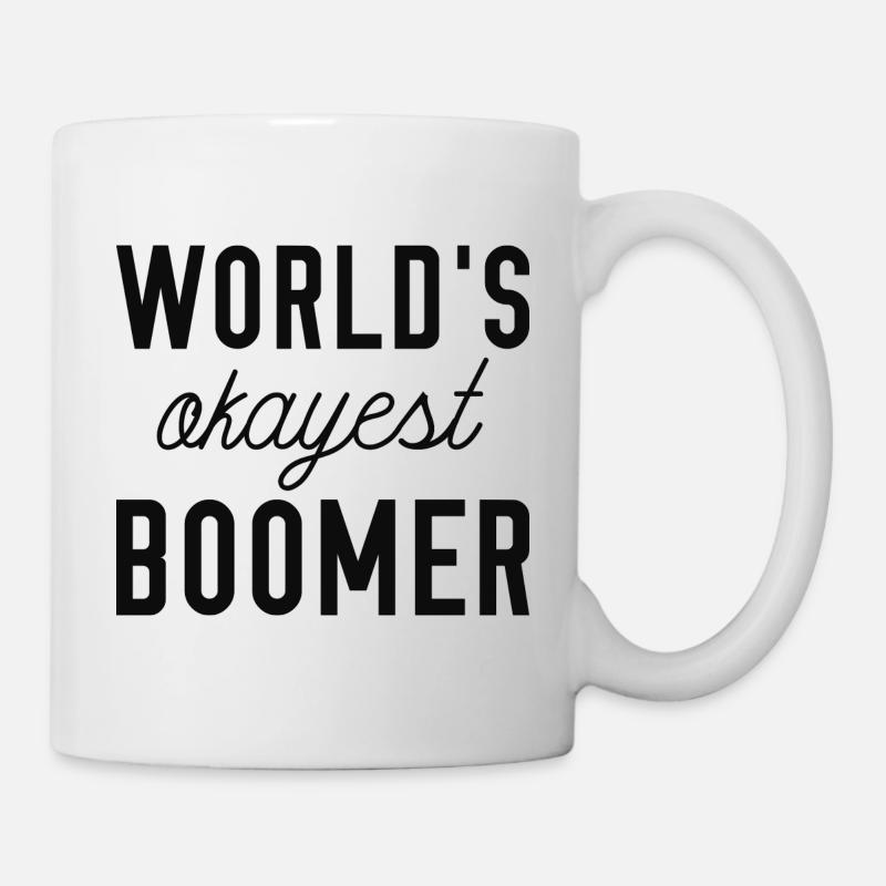 Der okayeste Boomer der Welt - Tasse - Weiß