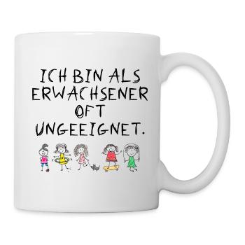 Erwachsen sein - Tasse - Weiß - Rechts