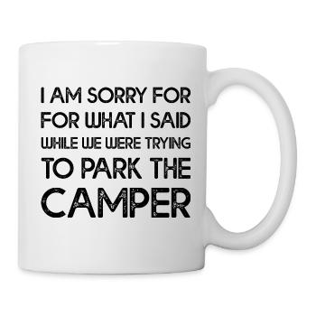 We Were Trying To Park The Camper - Tasse - Weiß - Rechts