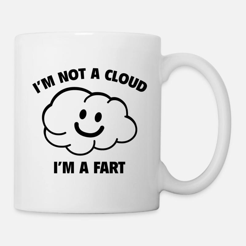 Ich bin keine Wolke, ich bin ein Furz - Tasse - Weiß