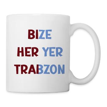 Bize heryer Trabzon - Tasse - Weiß - Rechts