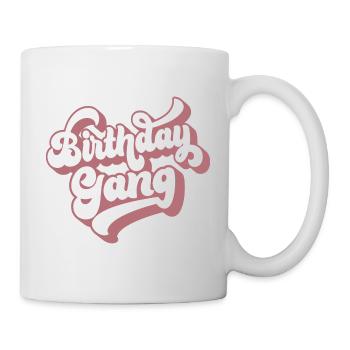 Geburtstag Gang Matching Gruppe Geburtstagsfeier Geschenk - Tasse - Weiß - Rechts