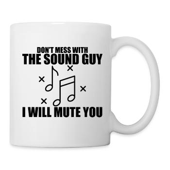 Ne jouez pas avec le gars du son, je vais vous mettre en sourdine 3 - Mug blanc - blanc - Droite