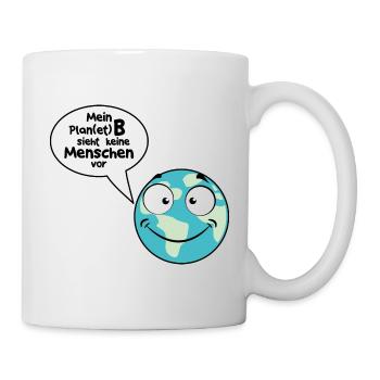 Plan(et) B ohne Menschen - Tasse - Weiß - Rechts