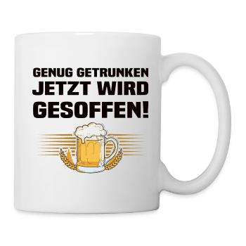 Jetzt Wird Gesoffen - Lustiger Bier Spruch - Tasse - Weiß - Rechts