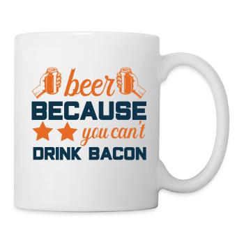 Beer and Bacon - Tasse - Weiß - Rechts