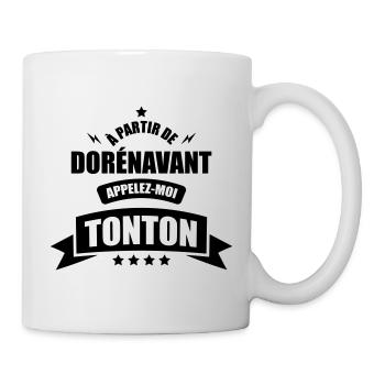 a partir de dorenavant appelez moi tonton - Mug blanc - blanc - Droite