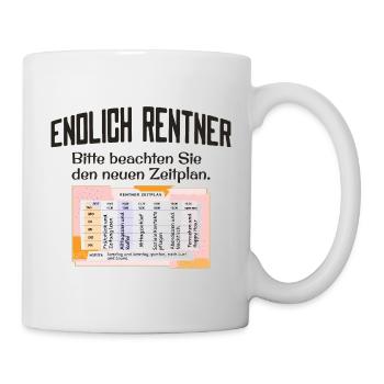 Endlich Rentner Zeitplan Tagesablauf Wochenplan - Tasse - Weiß - Rechts