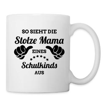 Stolze Mama eines Schulkinds | Eltern 1. Schultag - Tasse - Weiß - Rechts