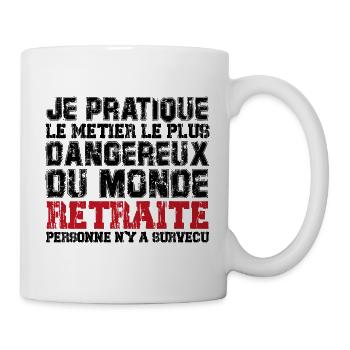 le métier le plus dangereux du monde retraité - Mug blanc - blanc - Droite