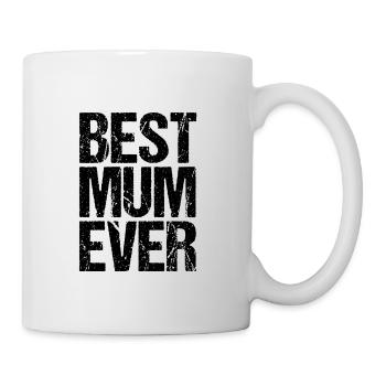 Best Mum Ever - Tasse - Weiß - Rechts