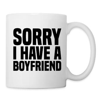 Sorry I Have A Boyfriend - Mug - white - Right