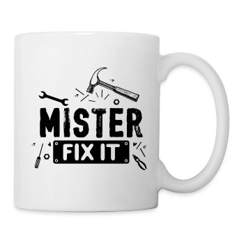 Mister Fix it he can repair everything, craftsmen - Mug - white - Right