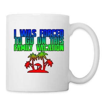 J’ai été obligé de partir en vacances en famille 3 - Mug blanc - blanc - Droite