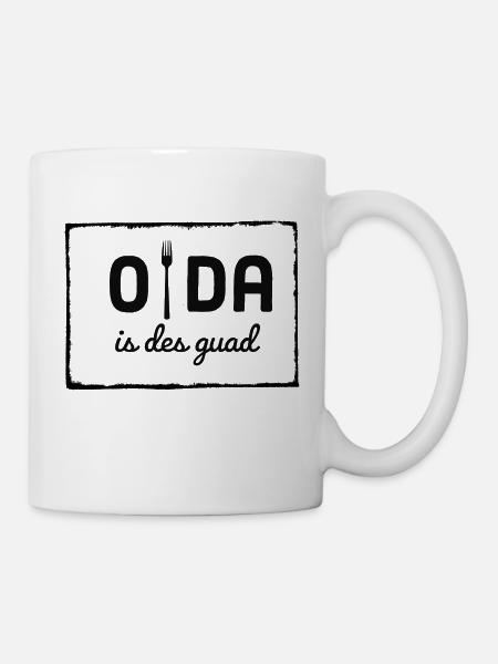 Oida is des guad - Tasse - Weiß