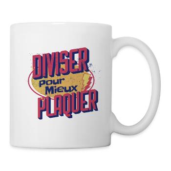 DIVISER POUR MIEUX PLAQUER - Mug blanc - blanc - Droite